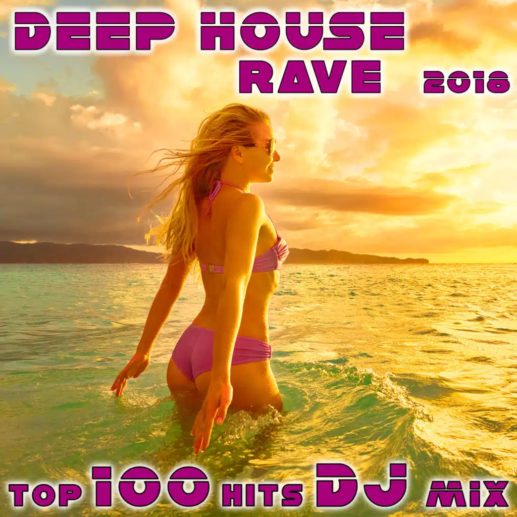 Move on (Deep House Rave 2018 Top 100 Hits DJ Mix Edit)