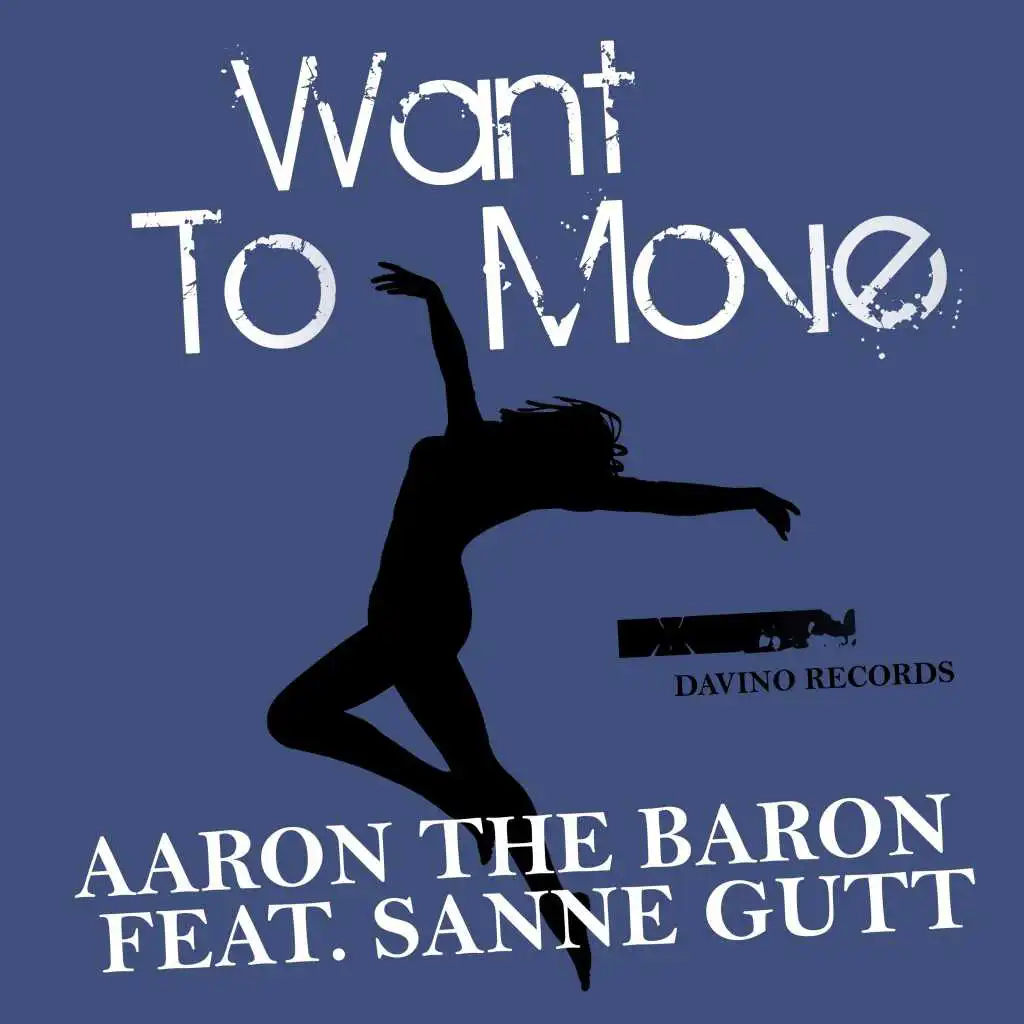 Want to Move (Keep on Grooving Mix) [feat. Sanne Gutt]