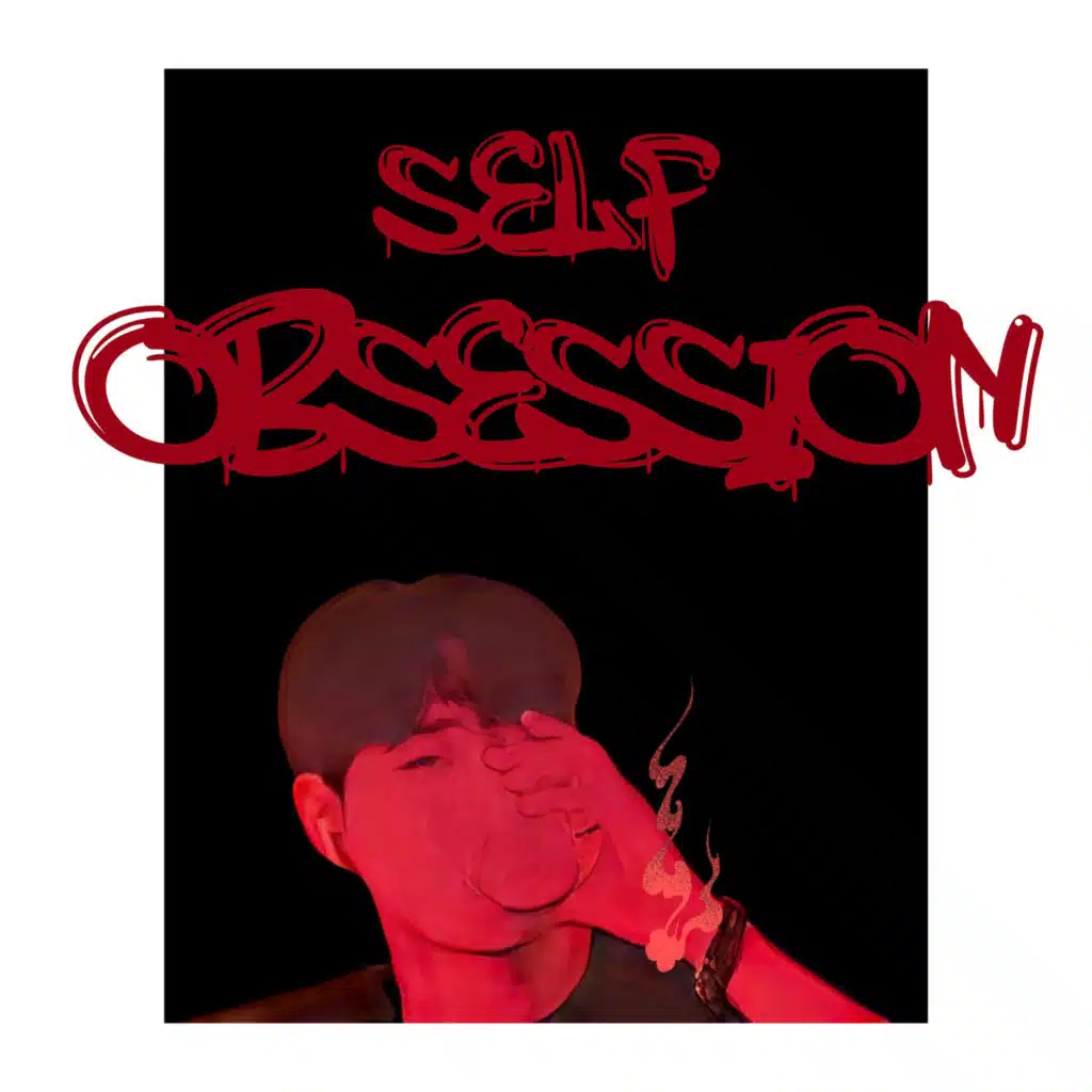 SELF OBSESSION