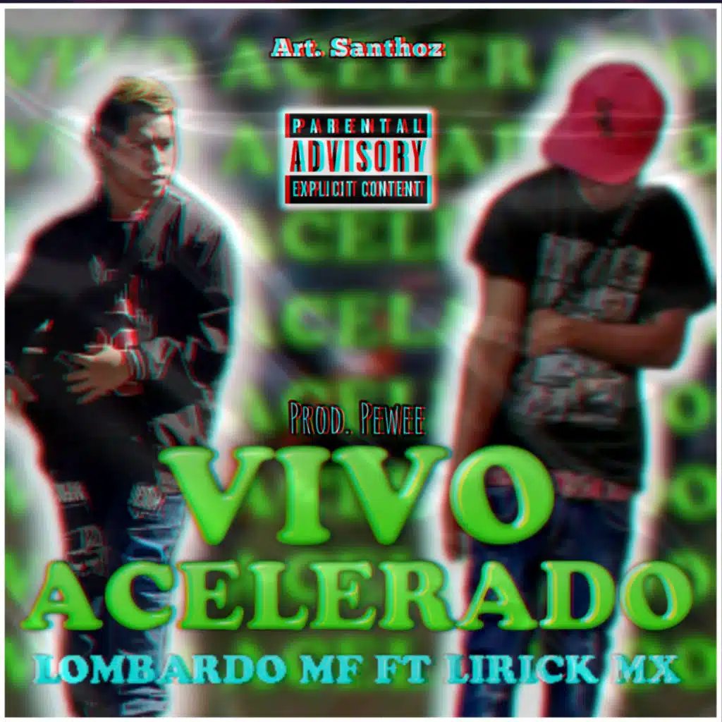 Vivo Acelerado (feat. Lirick MX)