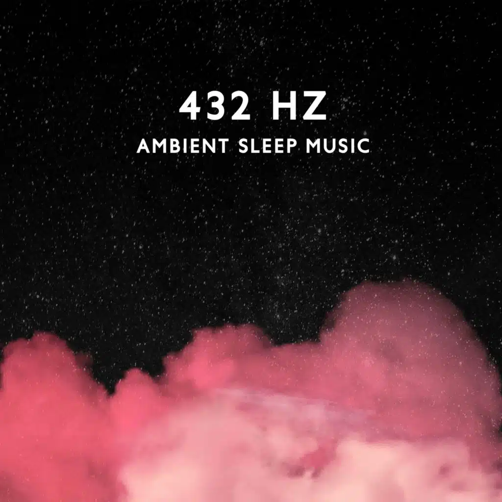 432 Hz Ambient Sleep Music (Deep Sleep Aid and Meditation)