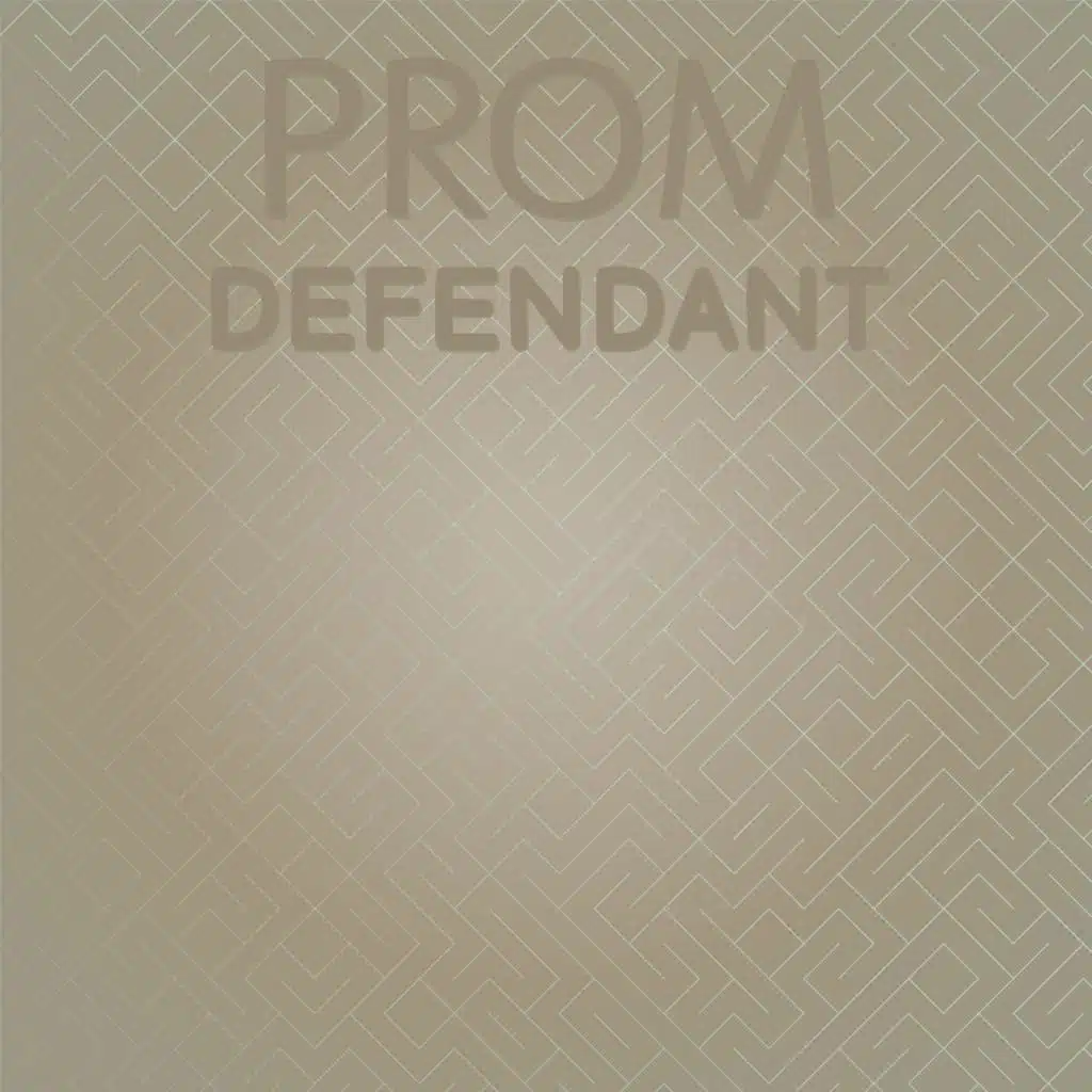 Prom Defendant