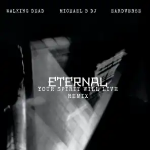 EardVerse, Walking Dead & Michael B DJ