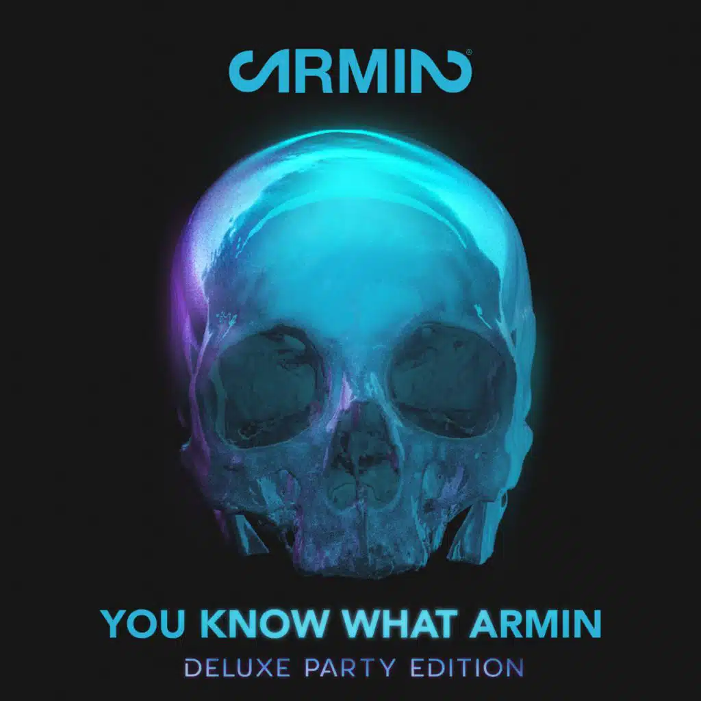 You Know What Armin (Deluxe Party Edition)