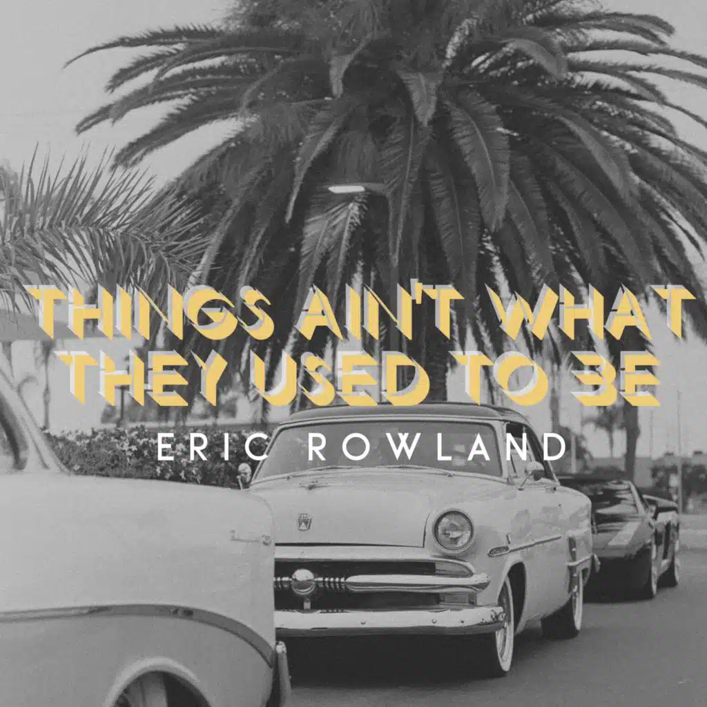 Things Ain´t What They Used To Be