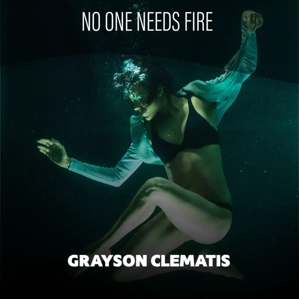 No One Needs Fire