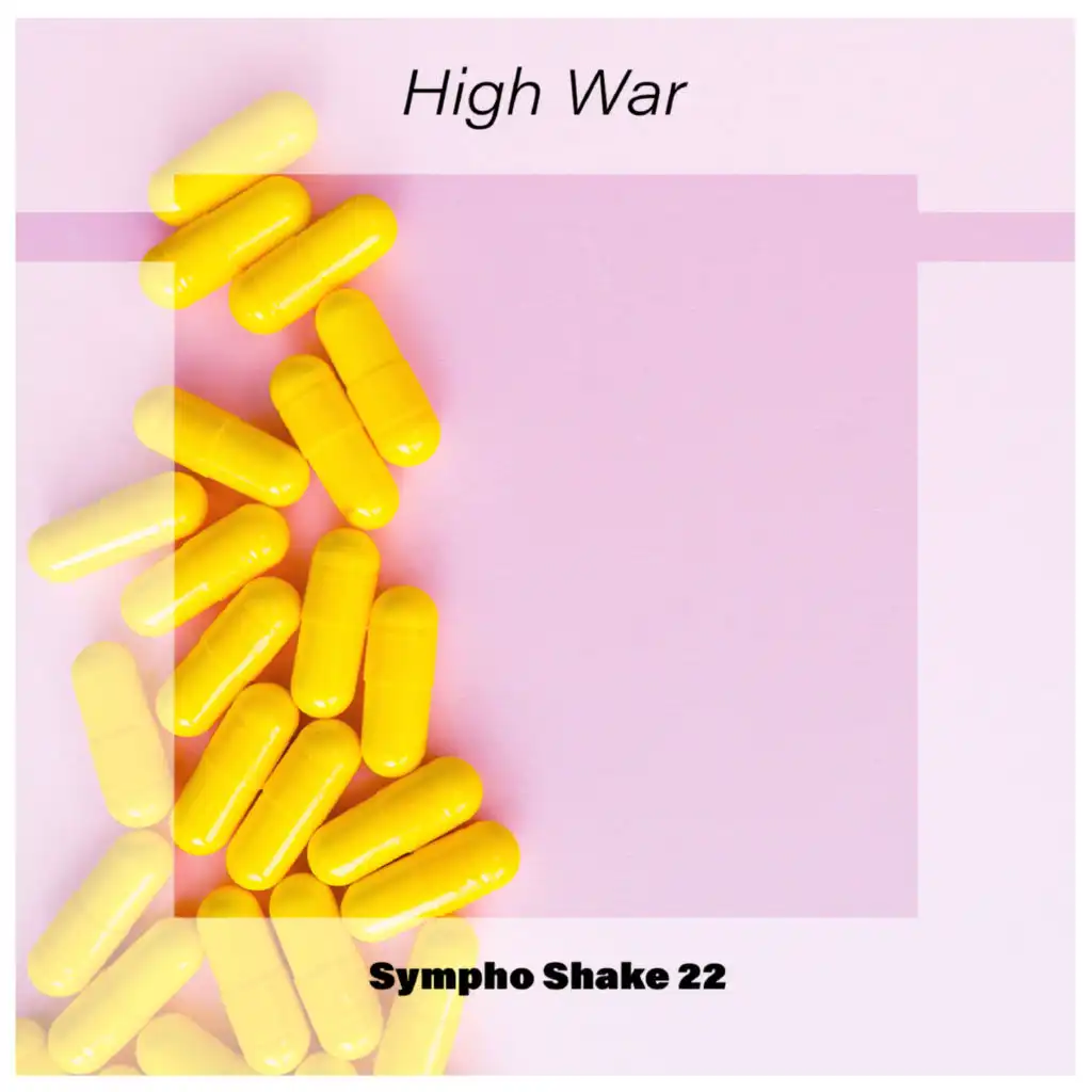 High War Sympho Shake 22