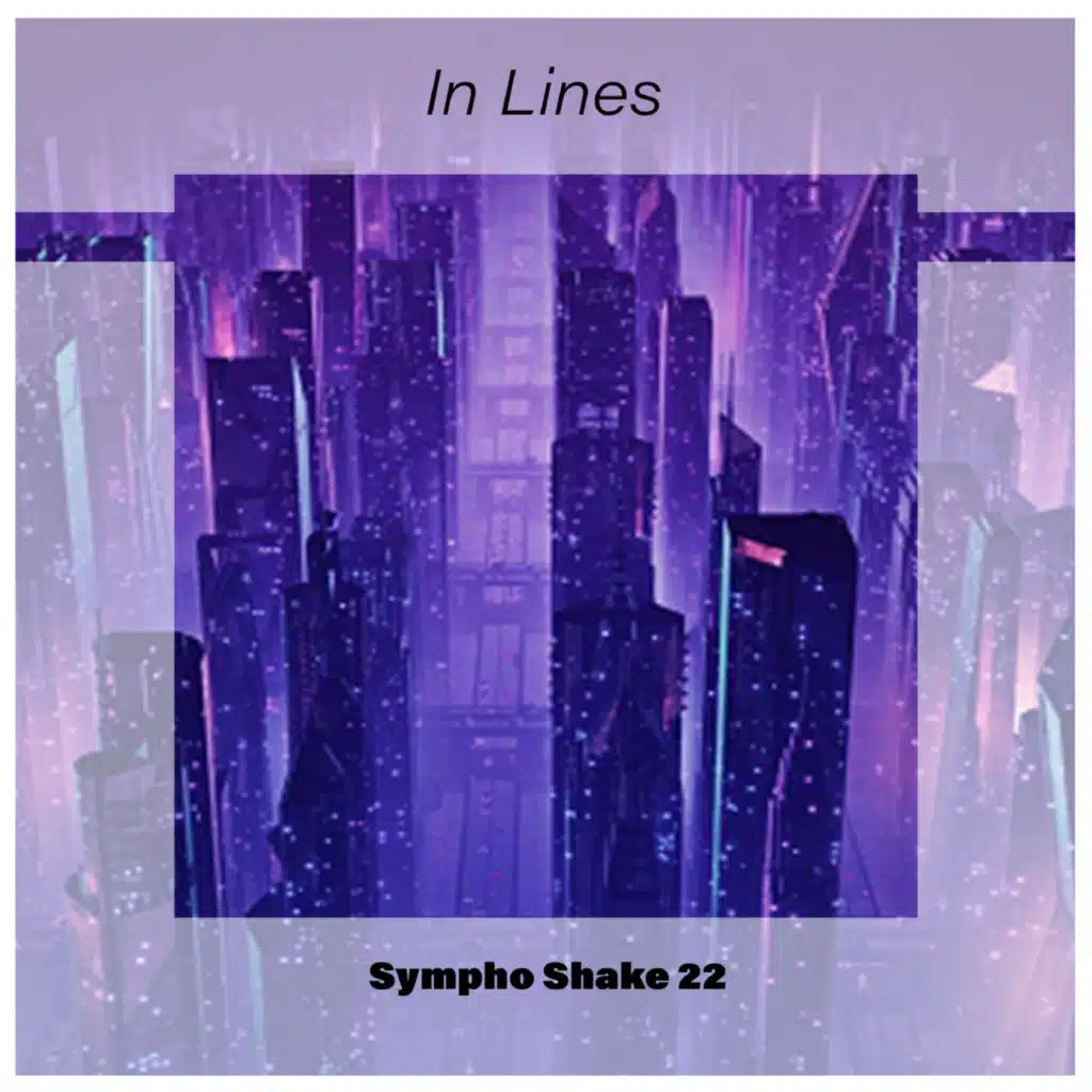 In Lines Sympho Shake 22