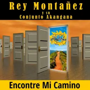 Rey Montañez Y Su Conjunto Akangana