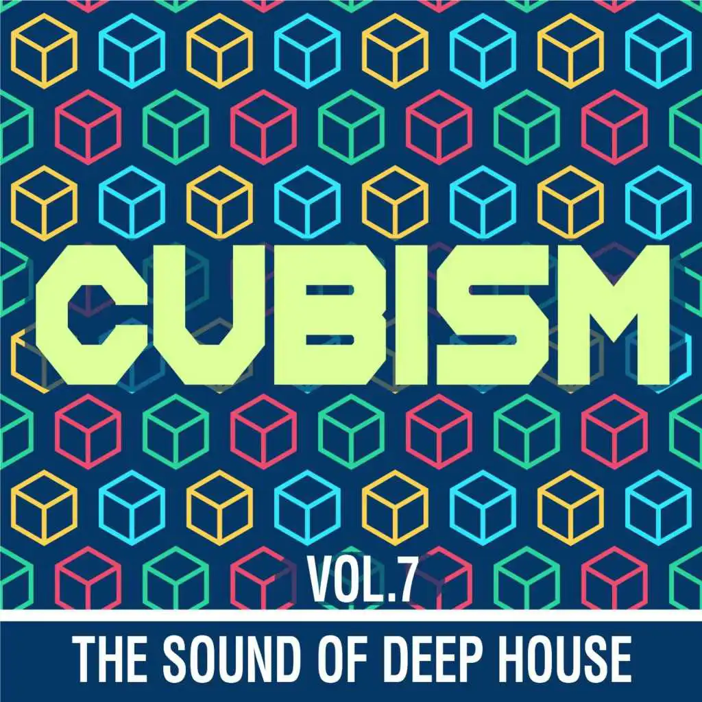 Cubism, Vol. 7 (The Sound of Deep House)