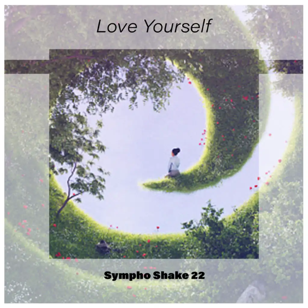 Love Yourself Sympho Shake 22