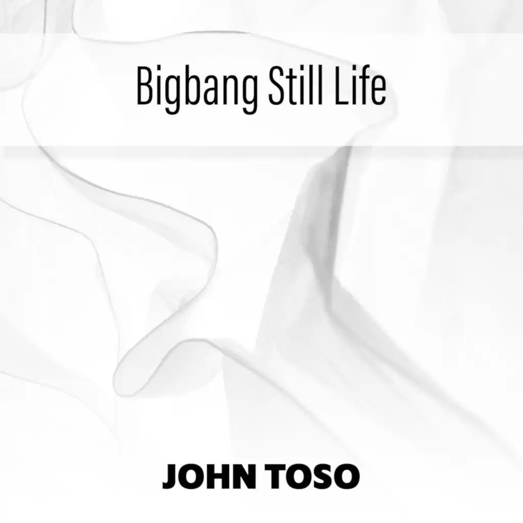 Bigbang Still Life