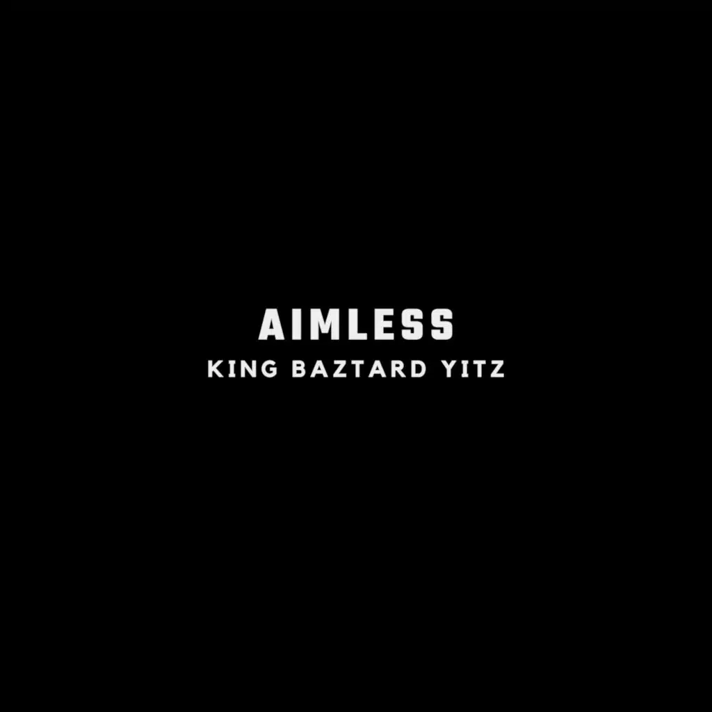 AIMLESS