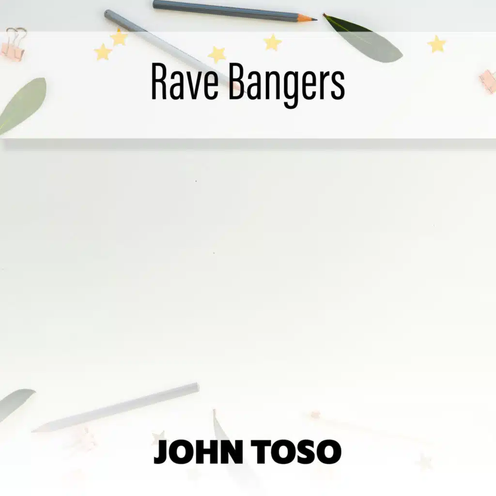 Rave Bangers
