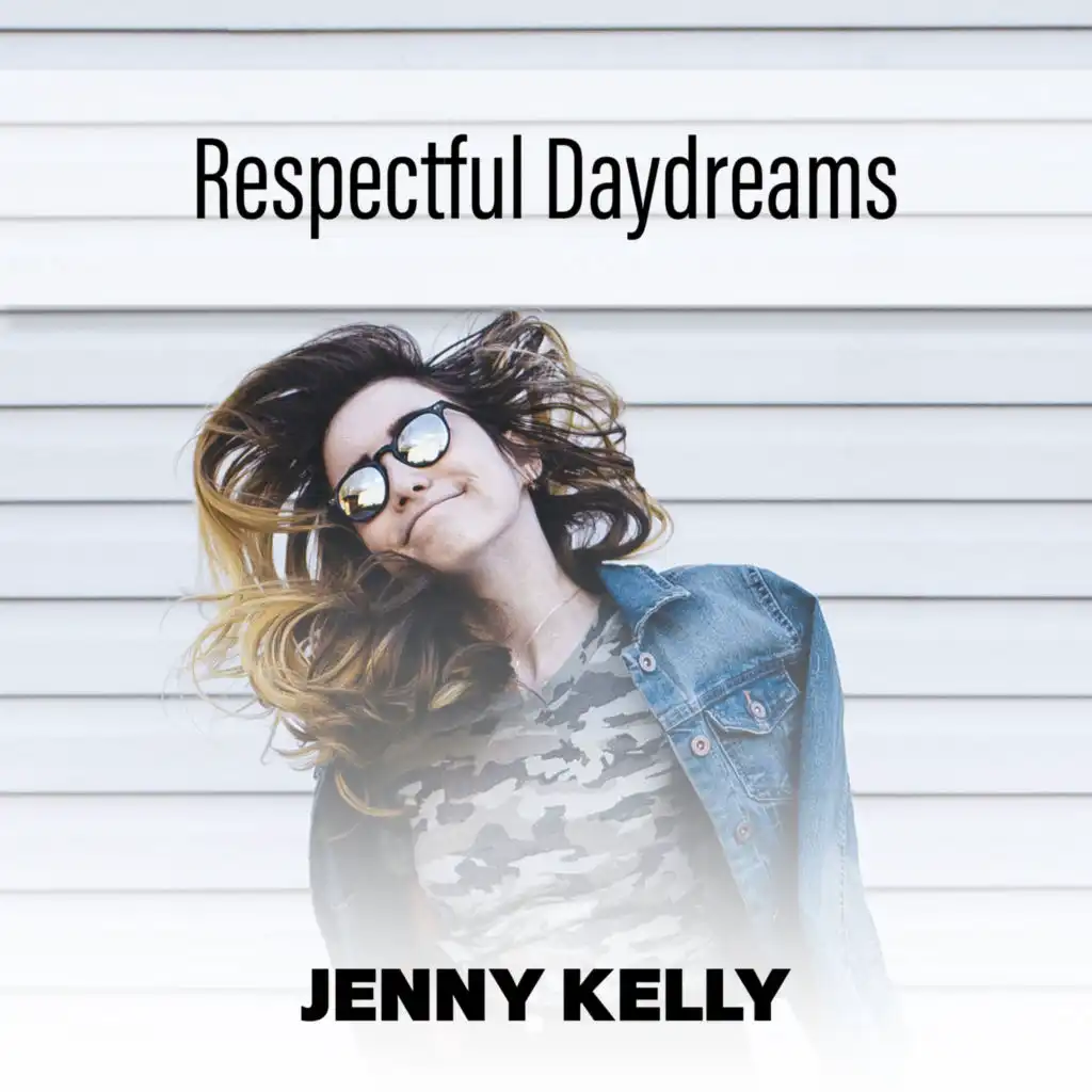 Respectful Daydreams