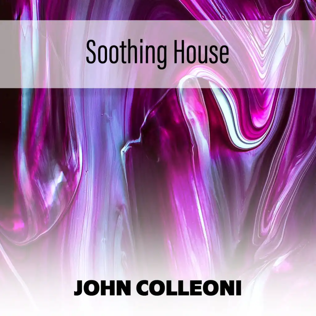 Soothing House