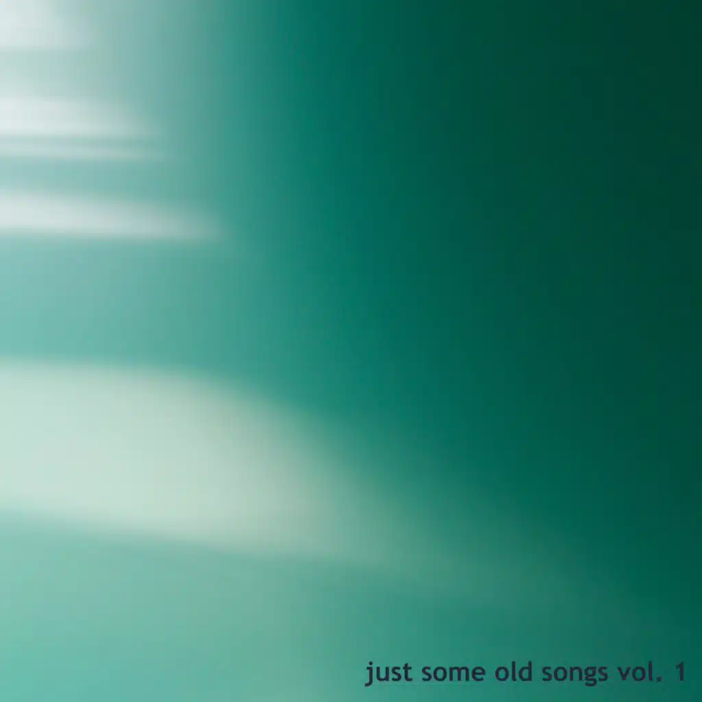 just some old songs vol. 1