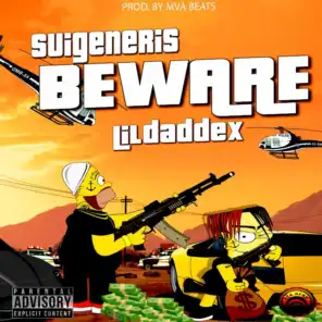 Beware (feat. Lildaddex)