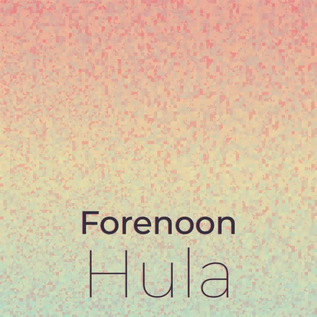 Forenoon Hula
