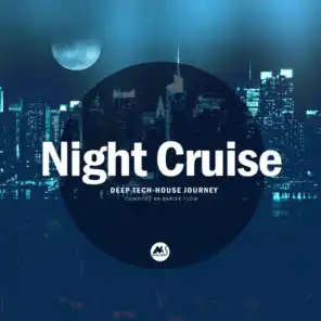 Night Cruise, Vol. 2: Deep Tech-House Journey (feat. Darles Flow)
