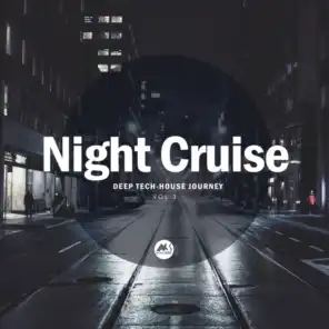 Night Cruise, Vol. 3: Deep Tech-House Journey (feat. Miklo)
