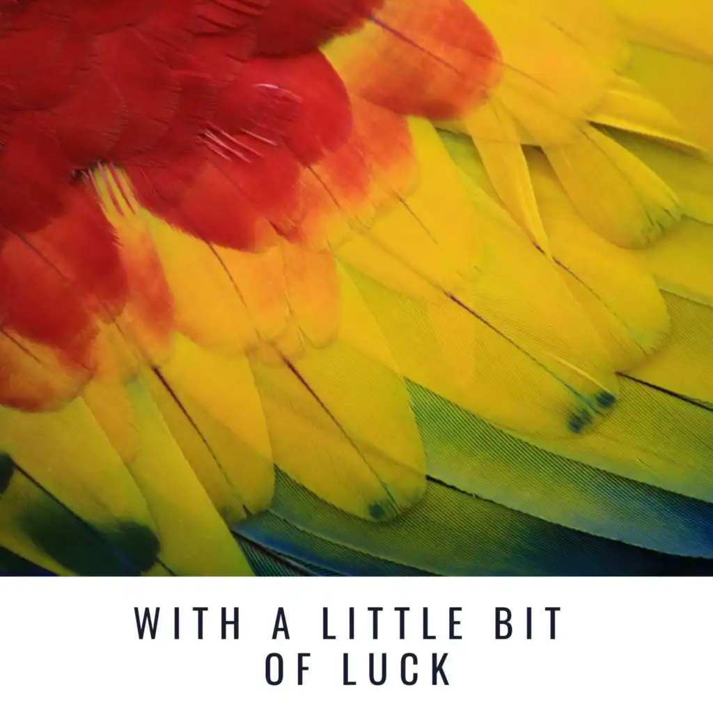 With a Little Bit of Luck (feat. André Previn)