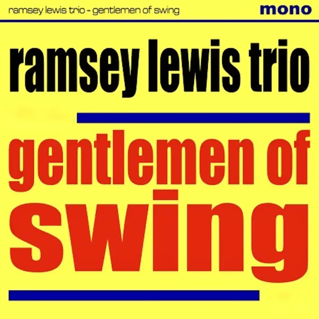 Ramsey Lewis and His Gentle-Men of Swing