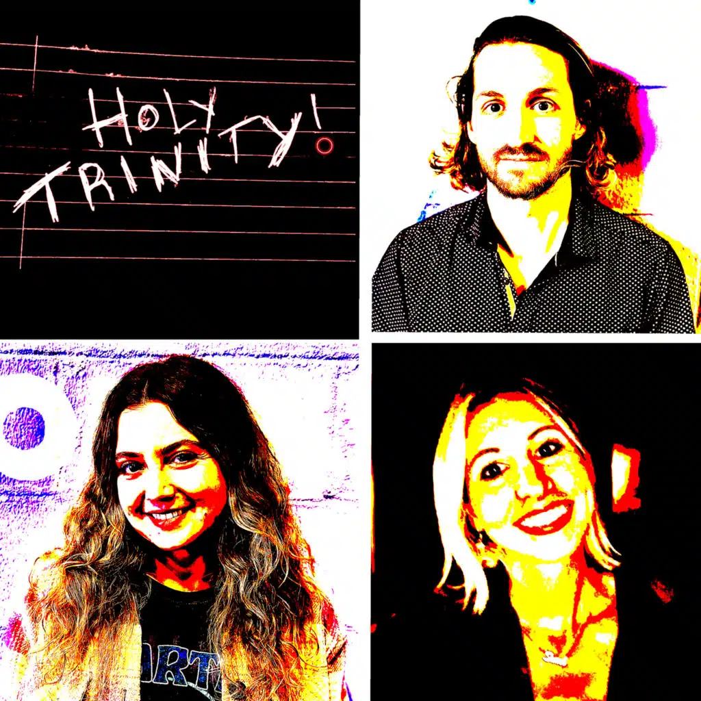 Holy Trinity!