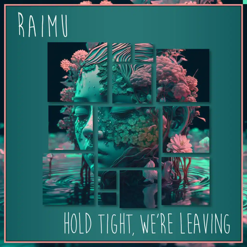 Hold Tight, We're Leaving