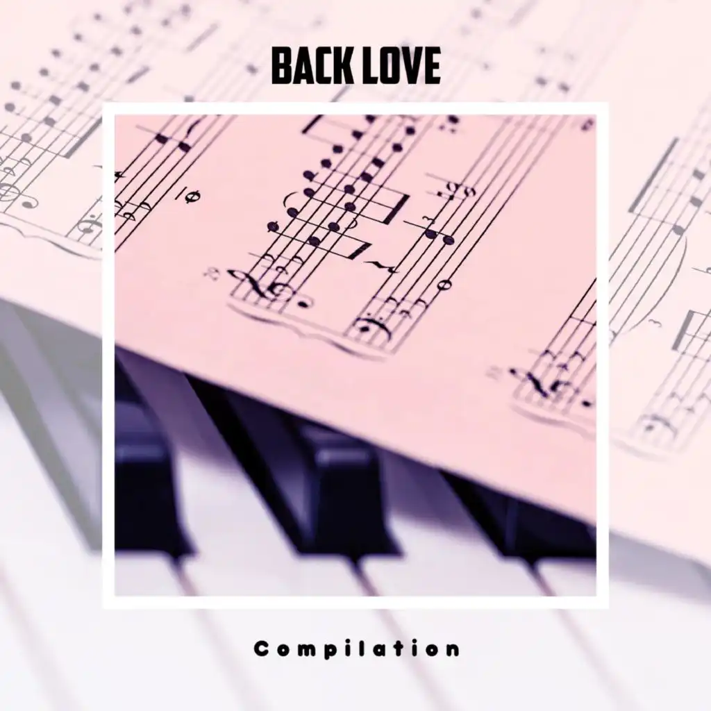 Back Love Compilation