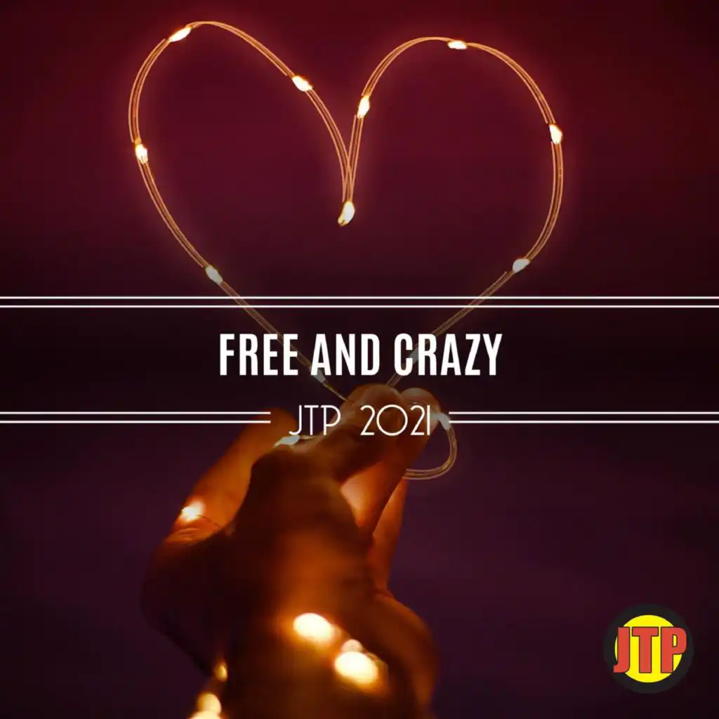 Free And Crazy Jtp 2021