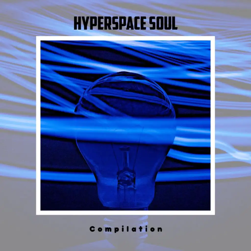 Hyperspace Soul Compilation