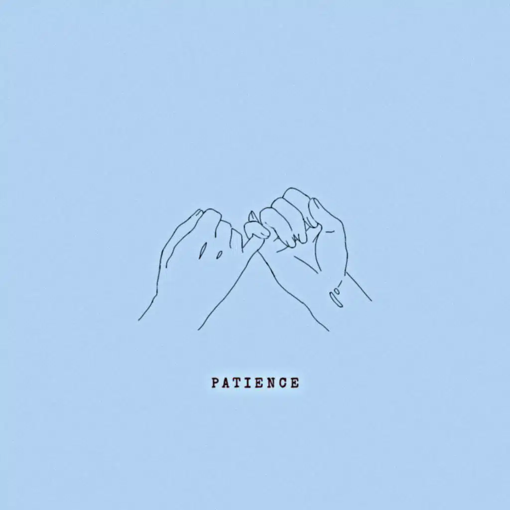 Patience (feat. Lead Major)
