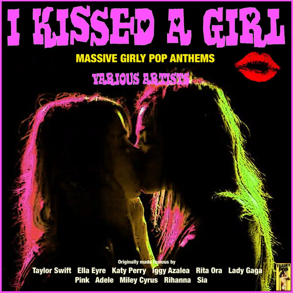 I Kissed a Girl