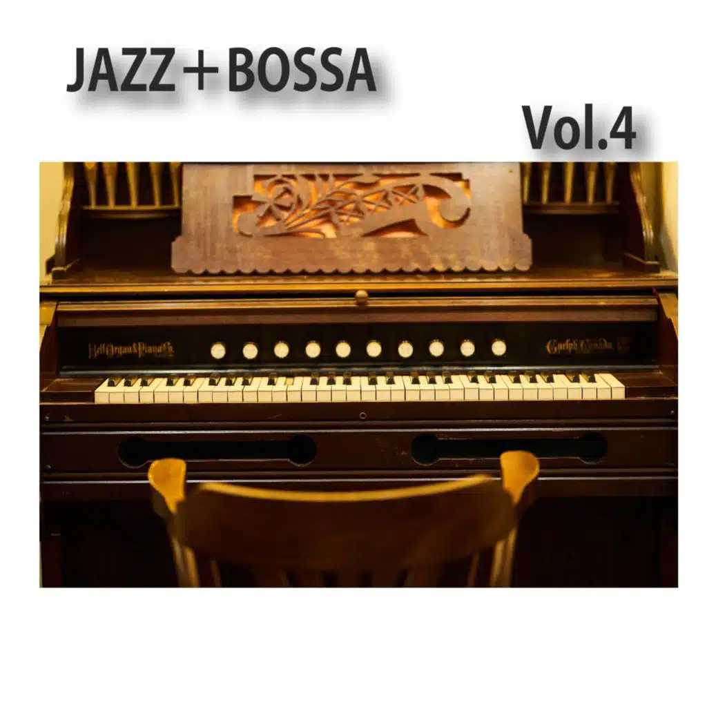 JAZZ＋BOSSA, Vol.4 (Remix Version)