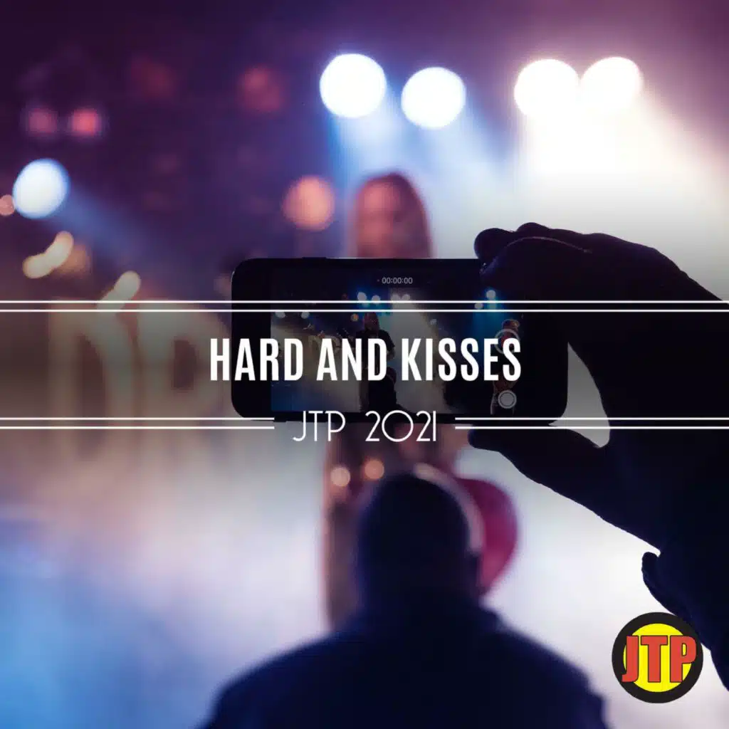 Hard And Kisses Jtp 2021