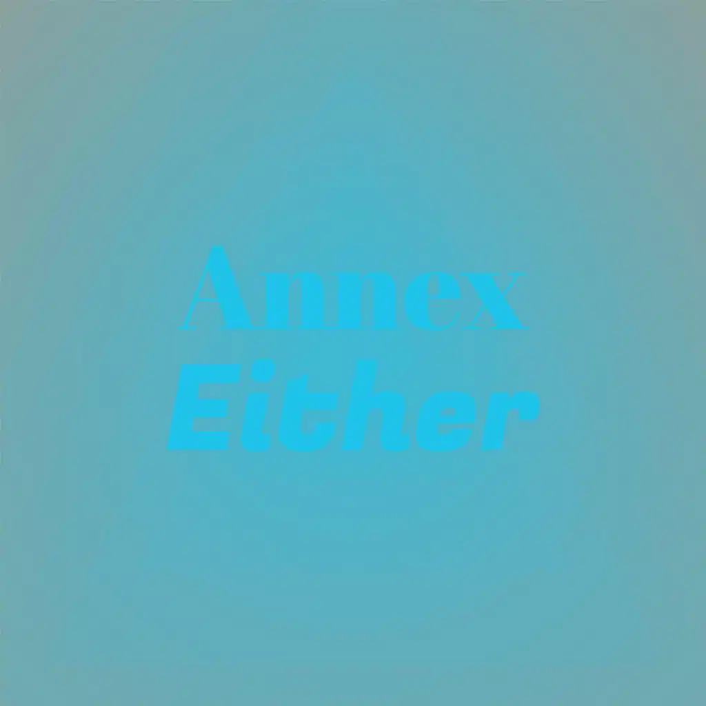 Annex Either