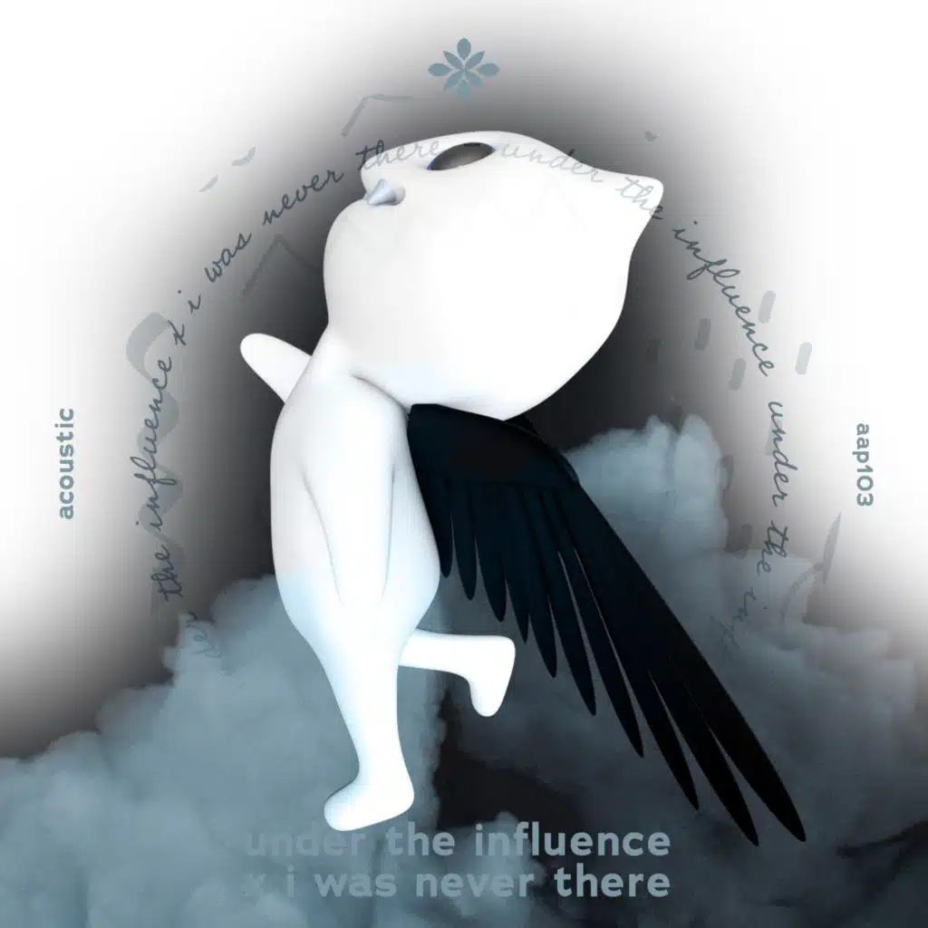 under the influence x i was never there - acoustic