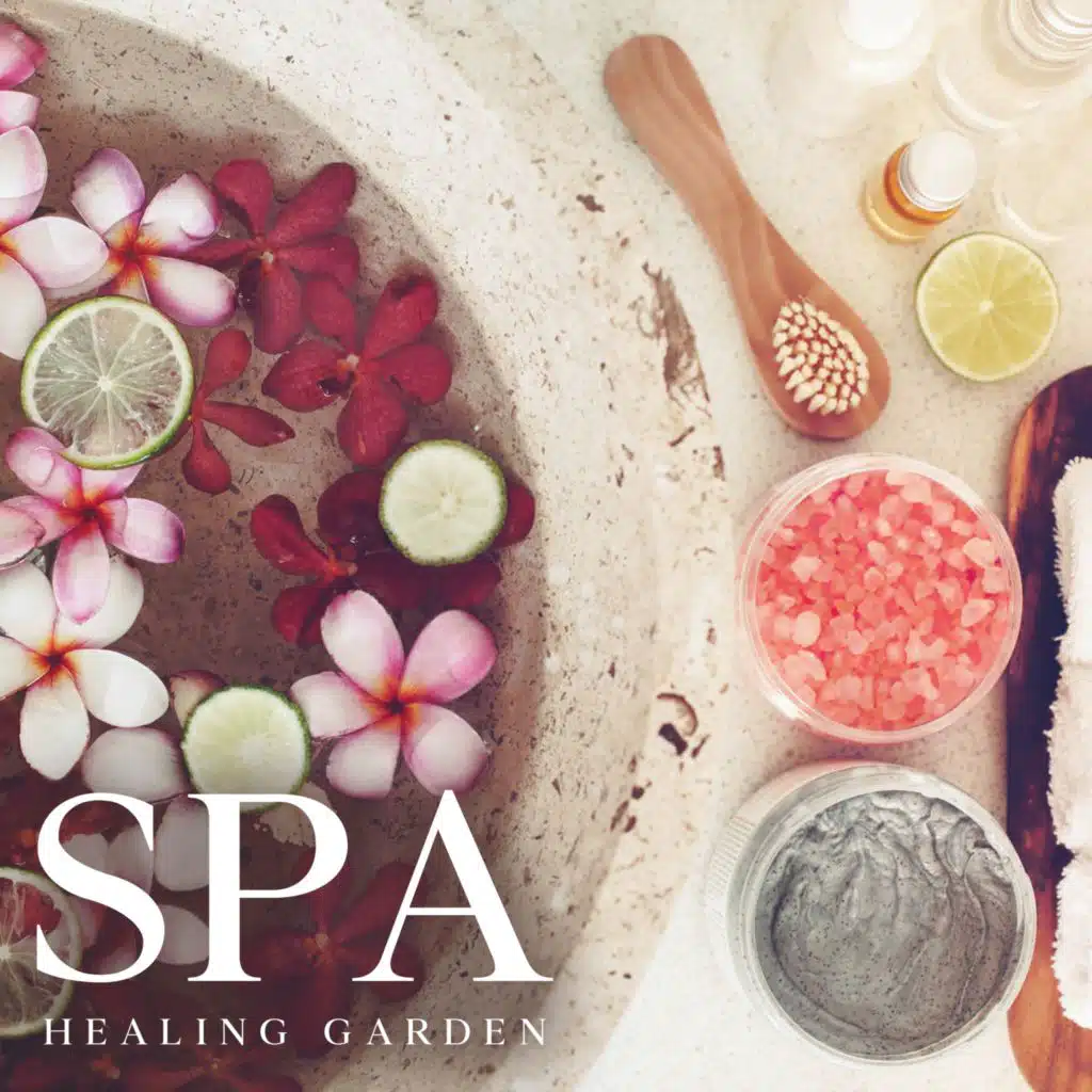 Spa Healing Garden (Relaxation and Deep Massage Music, Tissue Stress Relief, Cell Regeneration)