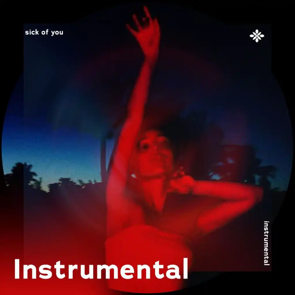 sick of you - instrumental