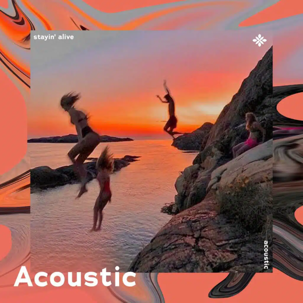 stayin' alive - acoustic