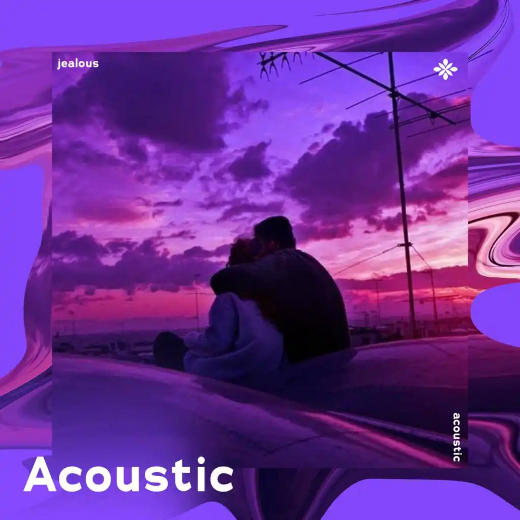 jealous - acoustic