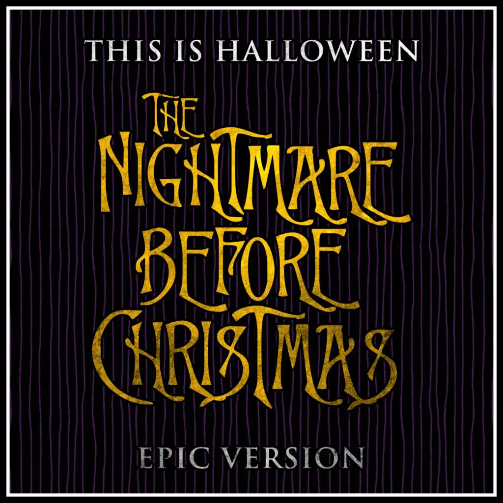 This is Halloween (from "The Nightmare Before Christmas") (Epic Version)