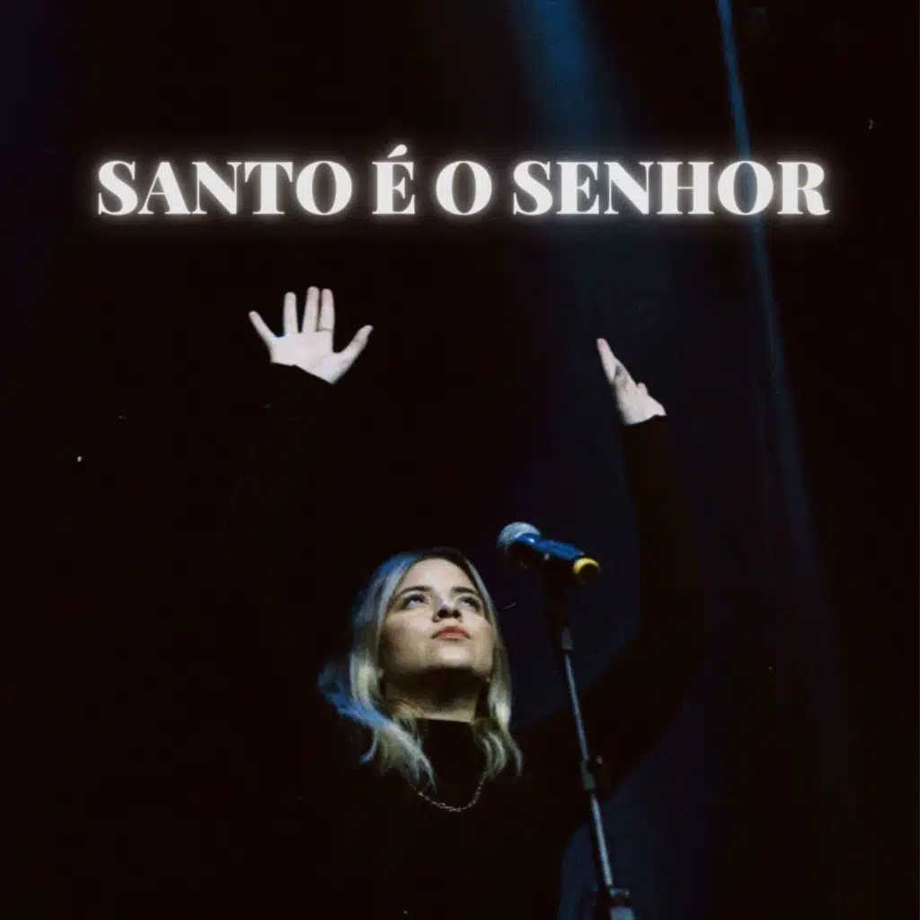Santo É o Senhor (Ao Vivo)
