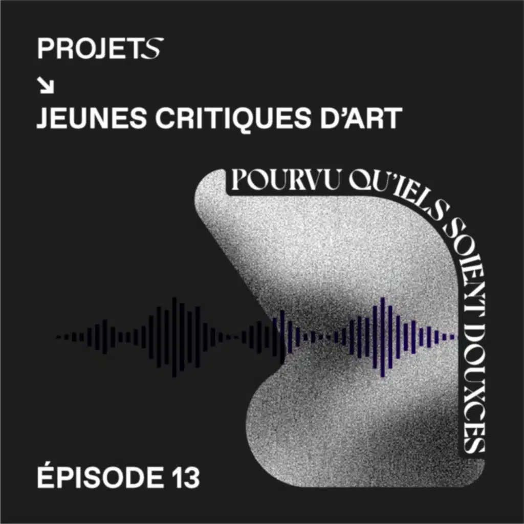 POURVU QU’IELS SOIENT DOUXCES - E13