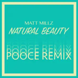 Natural Beauty (Pooce Remix)