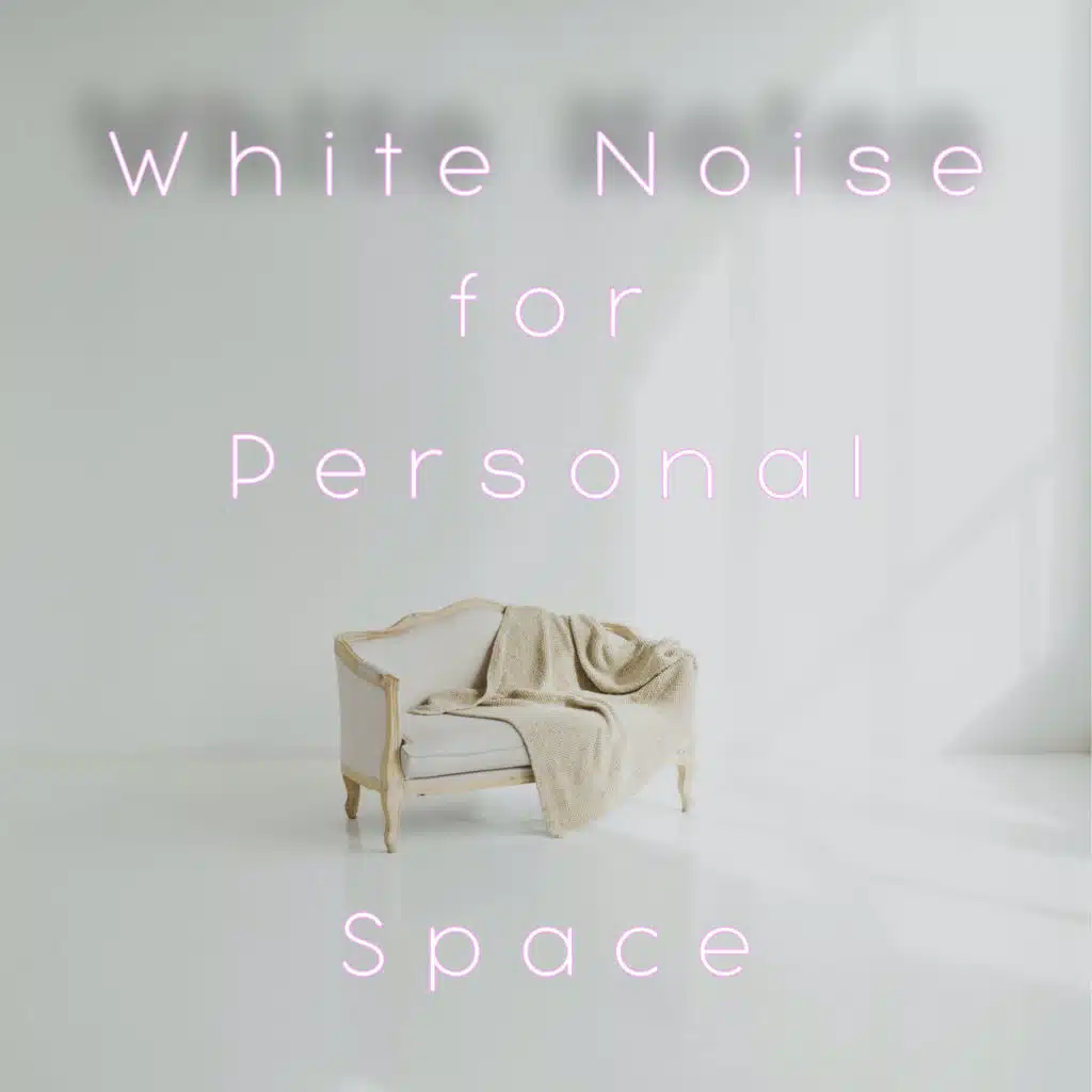 White Noise for Personal Space