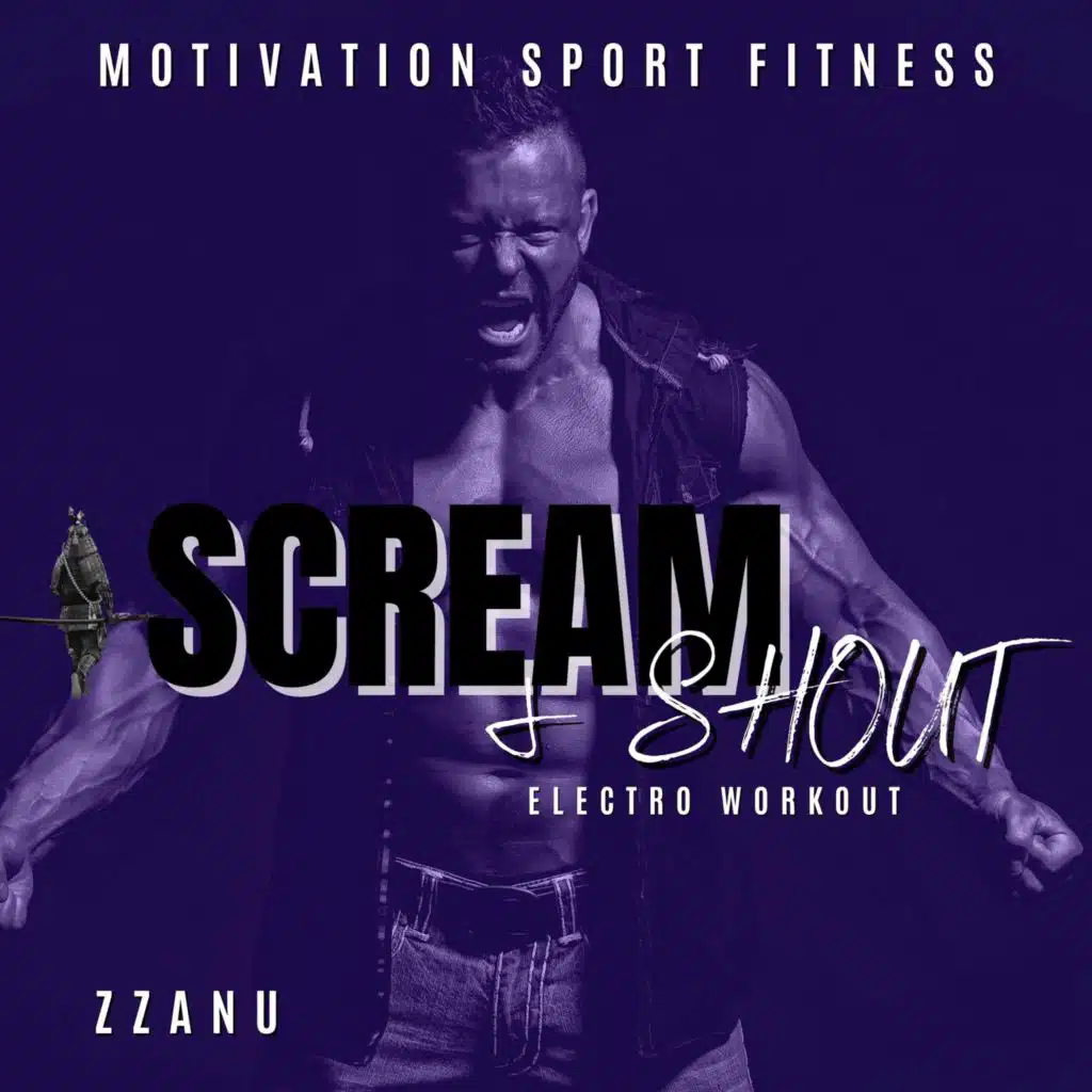 Scream & Shout (Electro Workout)