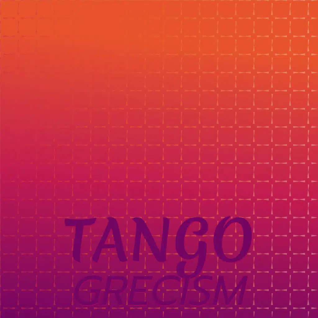 Tango Grecism