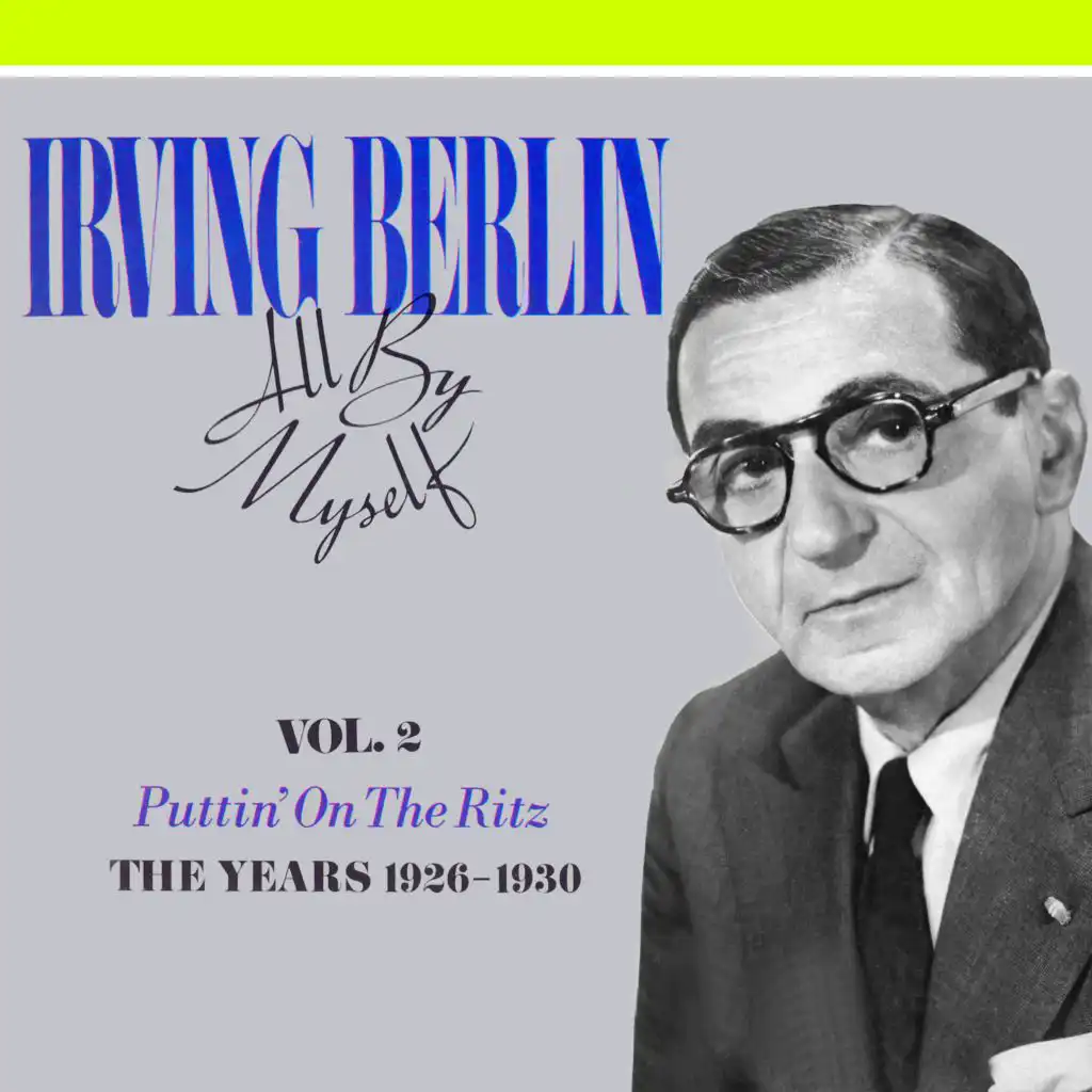 Irving Berlin: All By Myself, Vol. 2